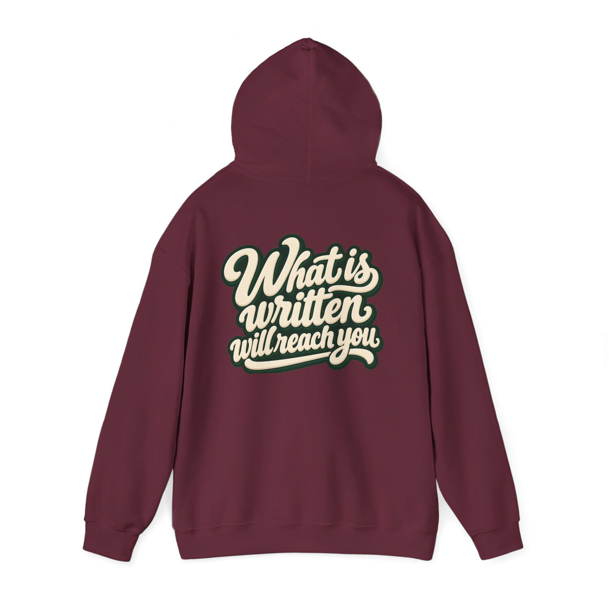 Hoodie — "Unrushed" Script Hoodie with "What Is Written Will Reach You" Back Quote