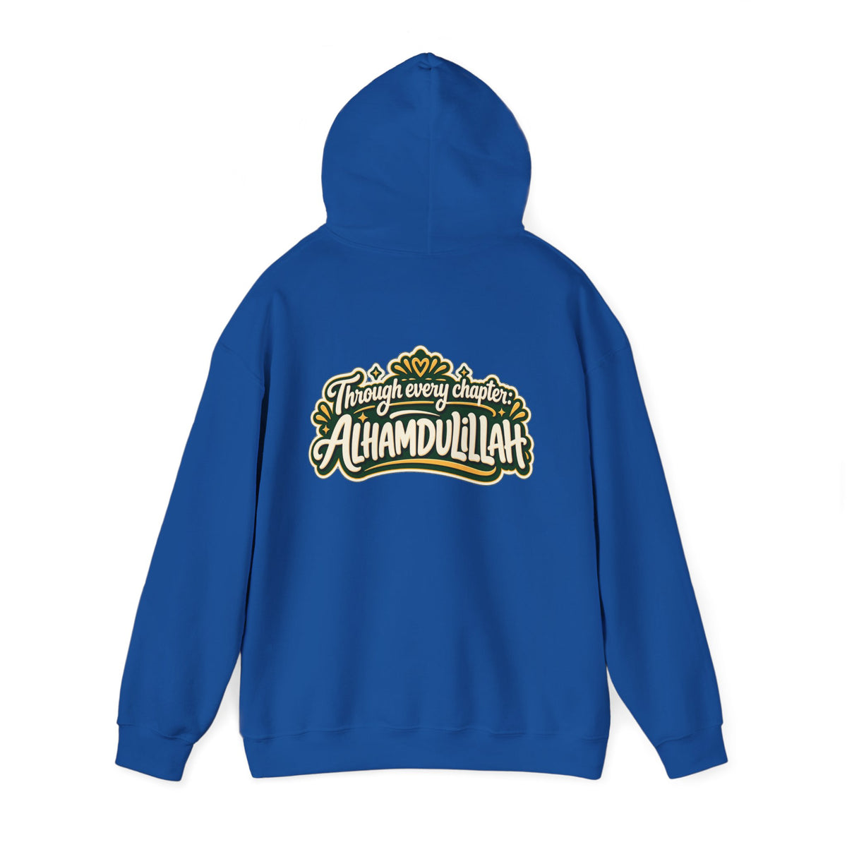 Alhamdulillah Hoodie — 'Through Every Chapter' Inspirational Islamic Pullover