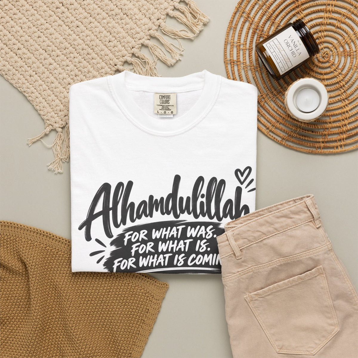 Alhamdulillah Graphic T-Shirt — "For What Was, For What Is, For What Is Coming"