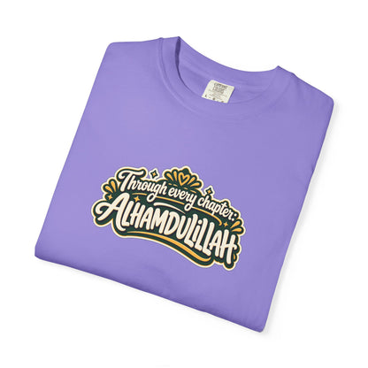 Alhamdulillah Graphic T-Shirt — 'Through Every Chapter' Tee