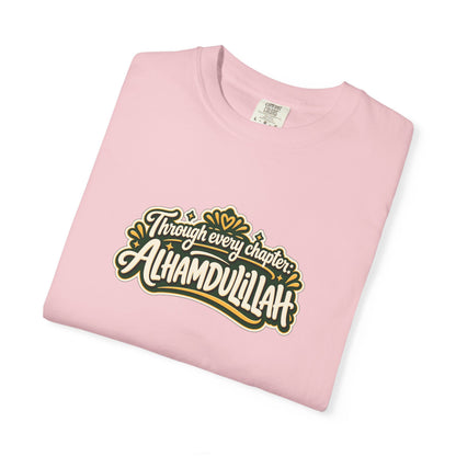 Alhamdulillah Graphic T-Shirt — 'Through Every Chapter' Tee