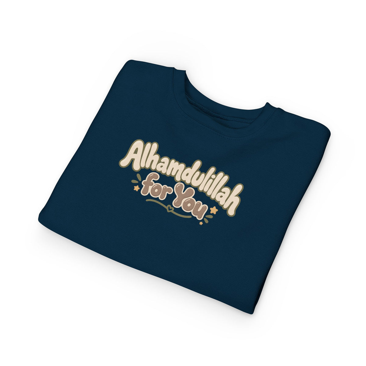 Alhamdulillah For You Toddler Sweatshirt – Cute Islamic Kids Pullover