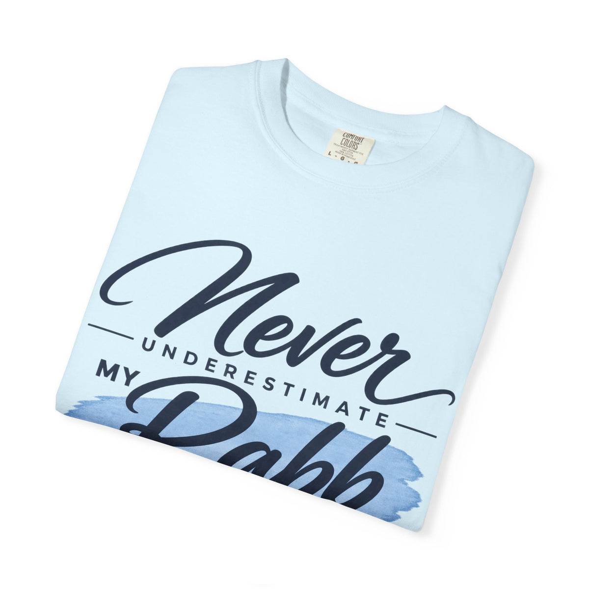 Never Underestimate My Rabb T-Shirt