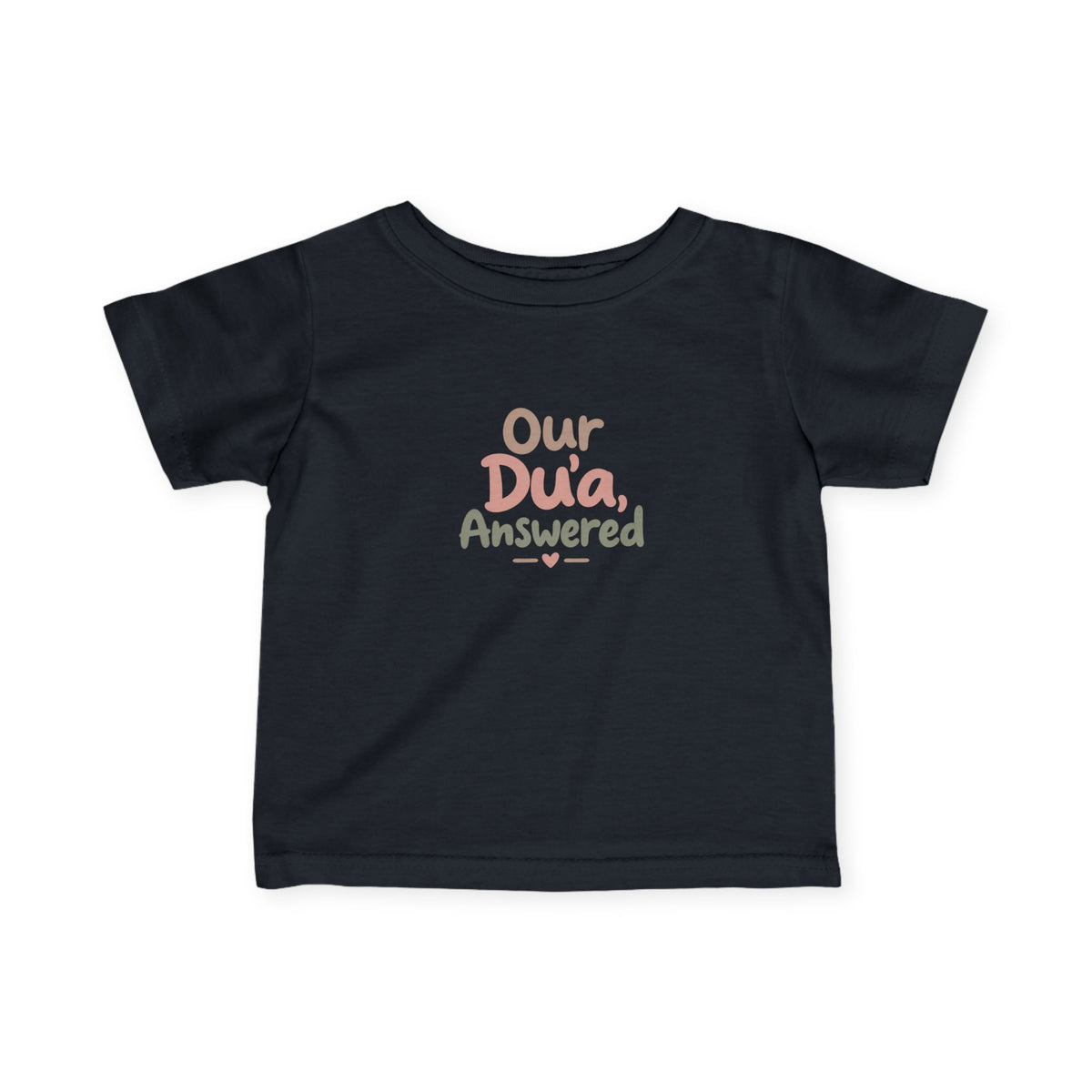 Infant Tee — "Our Du'a Answered" Cute Islamic Baby Shirt