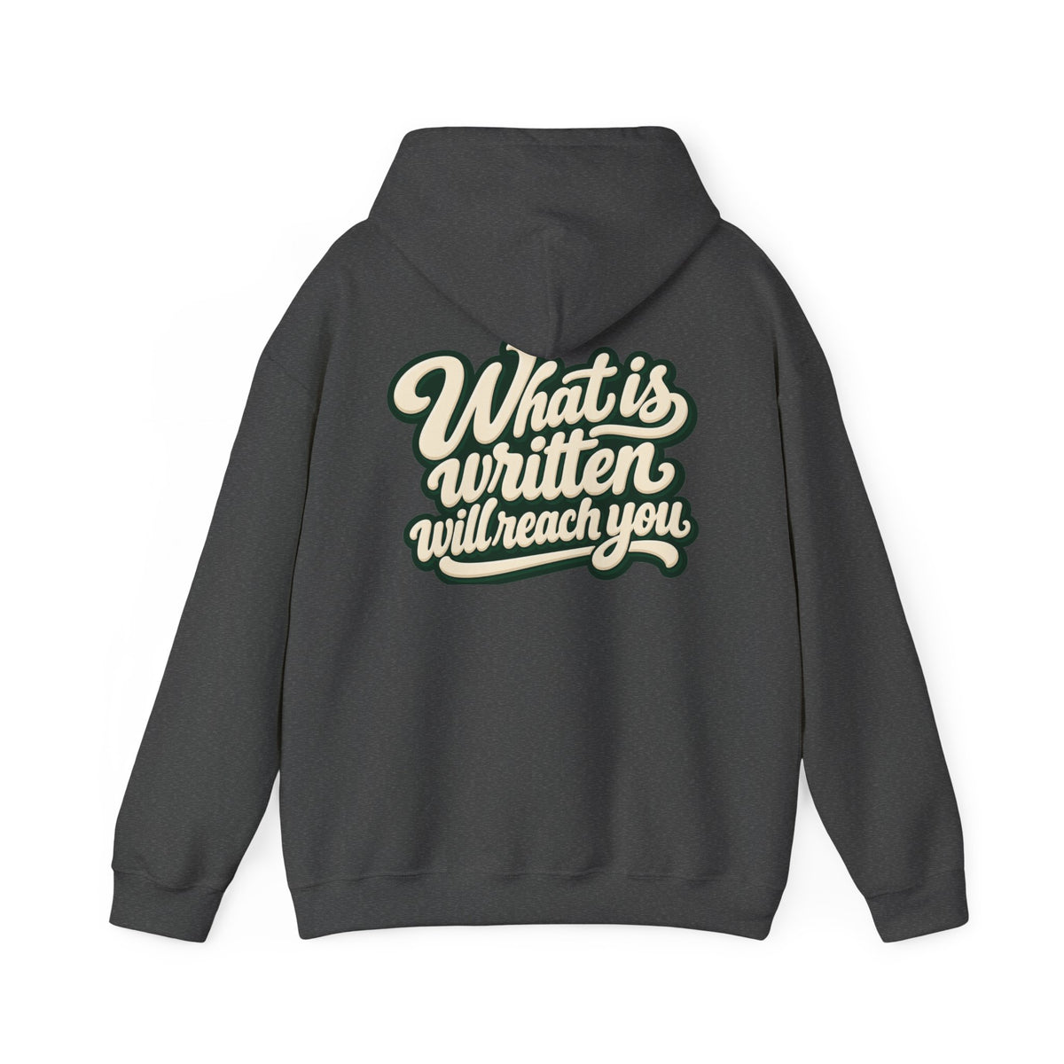 Hoodie — "Unrushed" Script Hoodie with "What Is Written Will Reach You" Back Quote