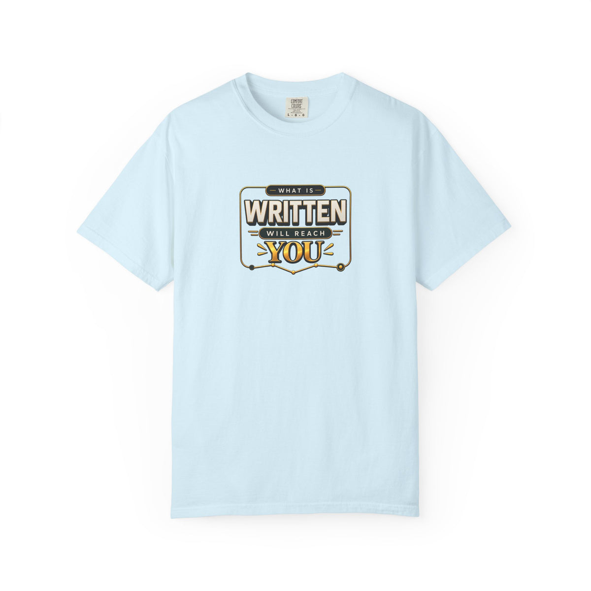 Inspirational 'Written Will Reach You' Graphic T-Shirt