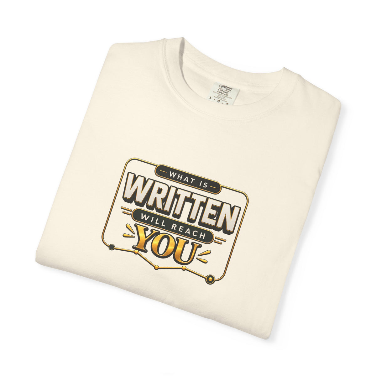 Inspirational 'Written Will Reach You' Graphic T-Shirt