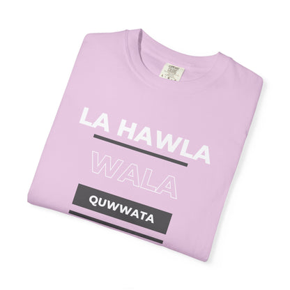 La Hawla Wala Illa Billah T-Shirt — Islamic Reminder Tee