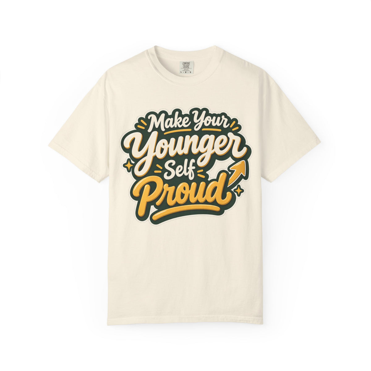 Make Your Younger Self Proud T-Shirt