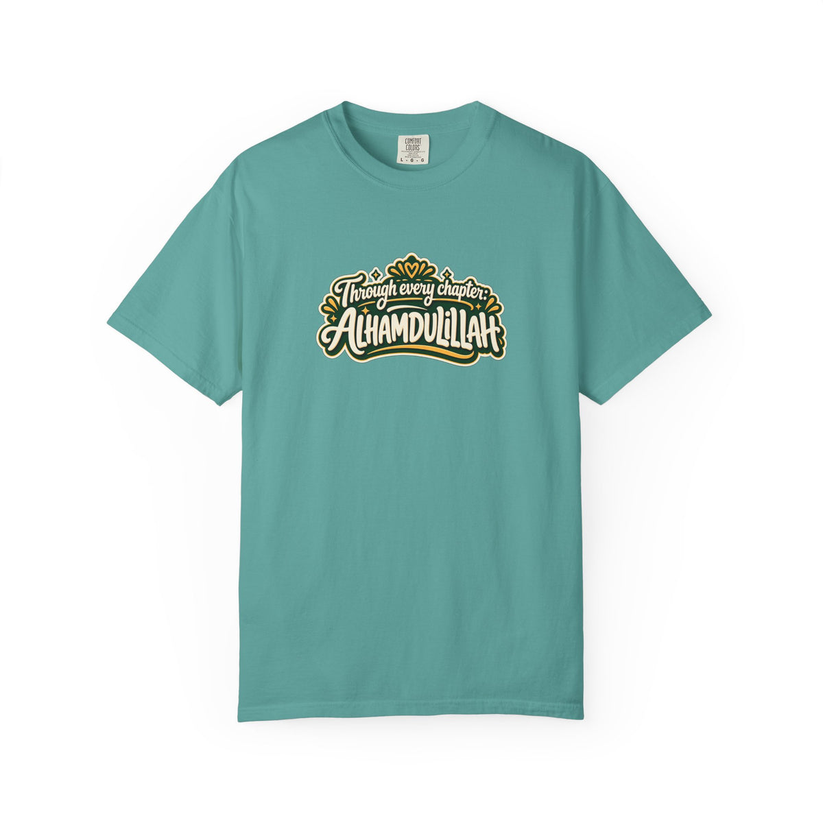 Alhamdulillah Graphic T-Shirt — 'Through Every Chapter' Tee