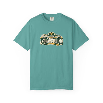 Alhamdulillah Graphic T-Shirt — 'Through Every Chapter' Tee
