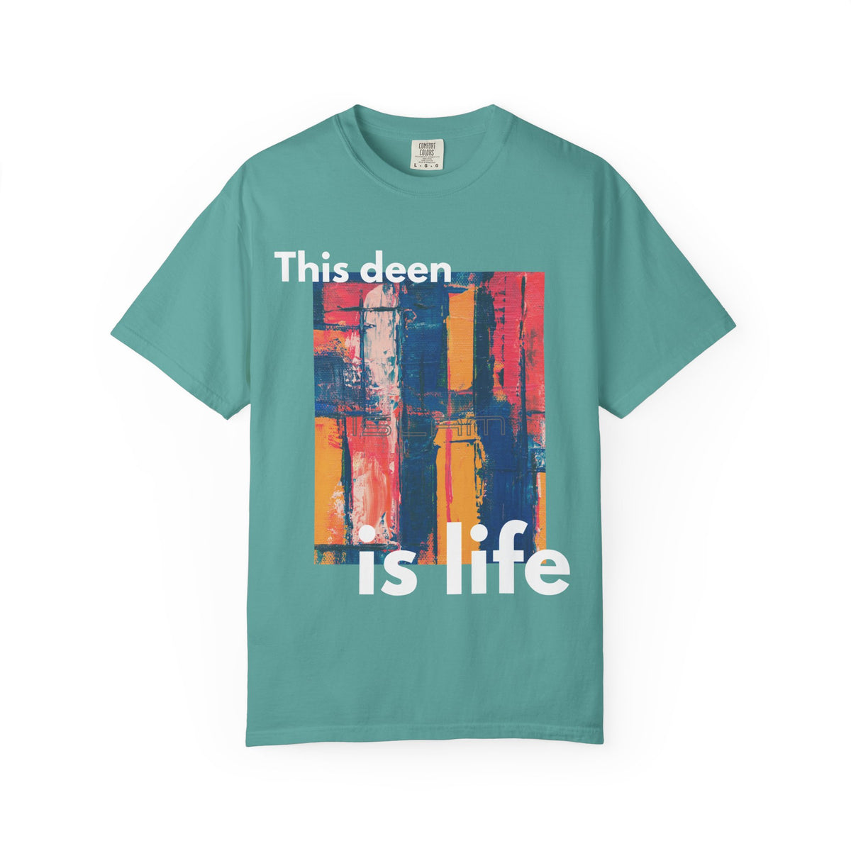 This Deen Is Life T-Shirt — Islamic Faith Graphic Tee