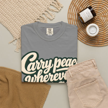 Carry Peace Wherever You Go T-Shirt