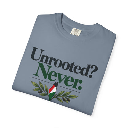 Unrooted? Never. T-Shirt — Botanical Resilience Graphic Tee