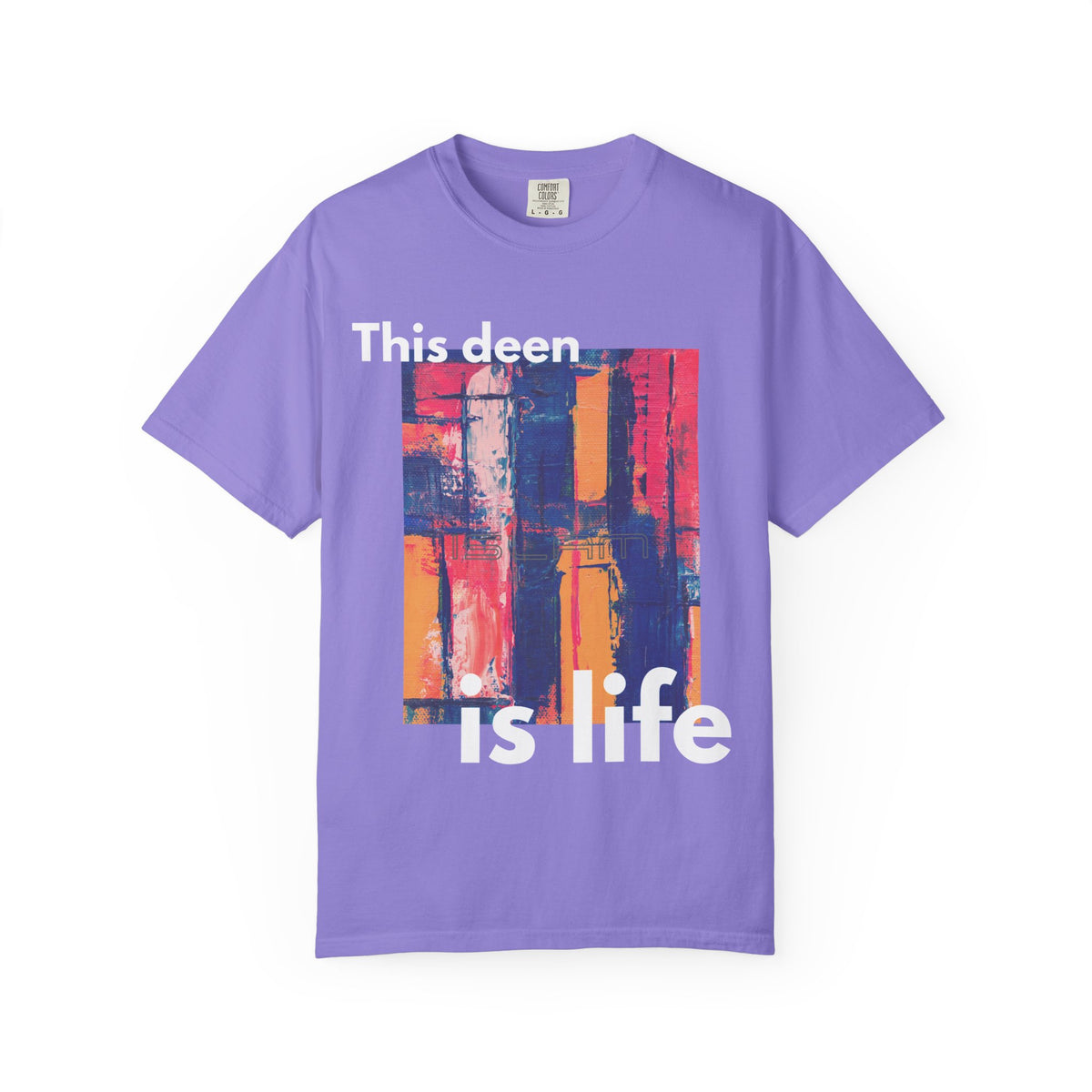 This Deen Is Life T-Shirt — Islamic Faith Graphic Tee
