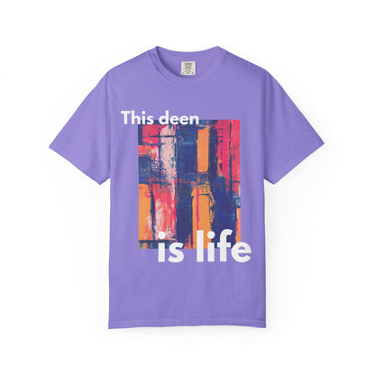 This Deen Is Life T-Shirt — Islamic Faith Graphic Tee