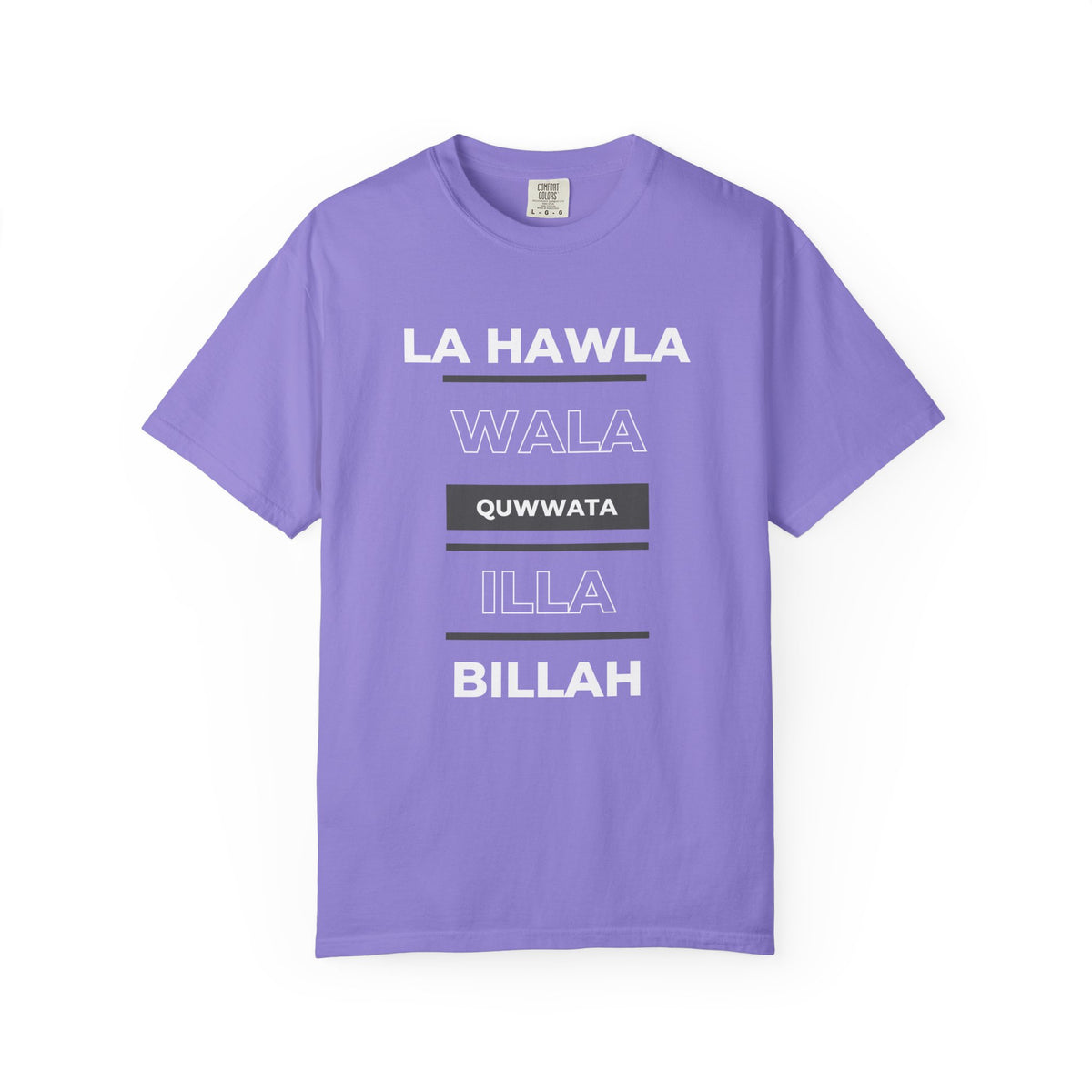 La Hawla Wala Illa Billah T-Shirt — Islamic Reminder Tee