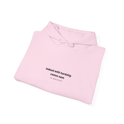 Minimal White Hoodie with "Indeed With Hardship Comes Ease" Text — Inspirational Comfort Pullover