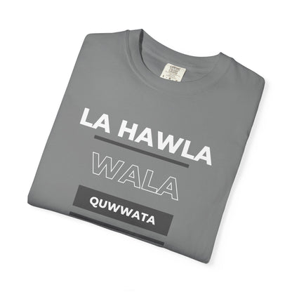 La Hawla Wala Illa Billah T-Shirt — Islamic Reminder Tee