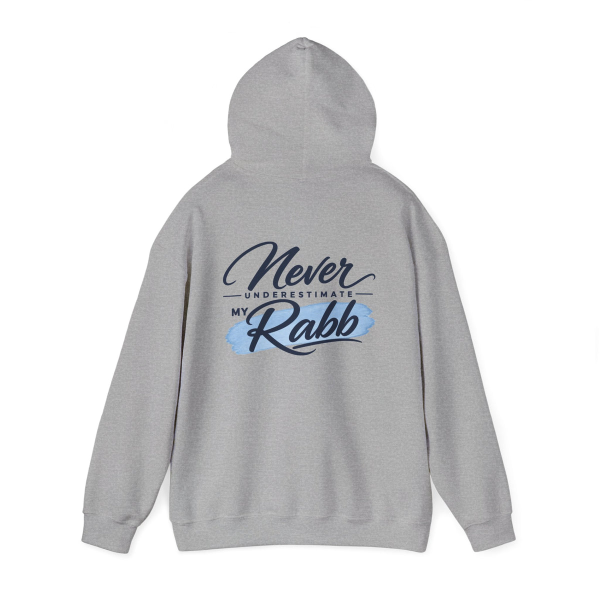 Never Underestimate My Rabb Hoodie — Inspirational Islamic Faith Sweatshirt