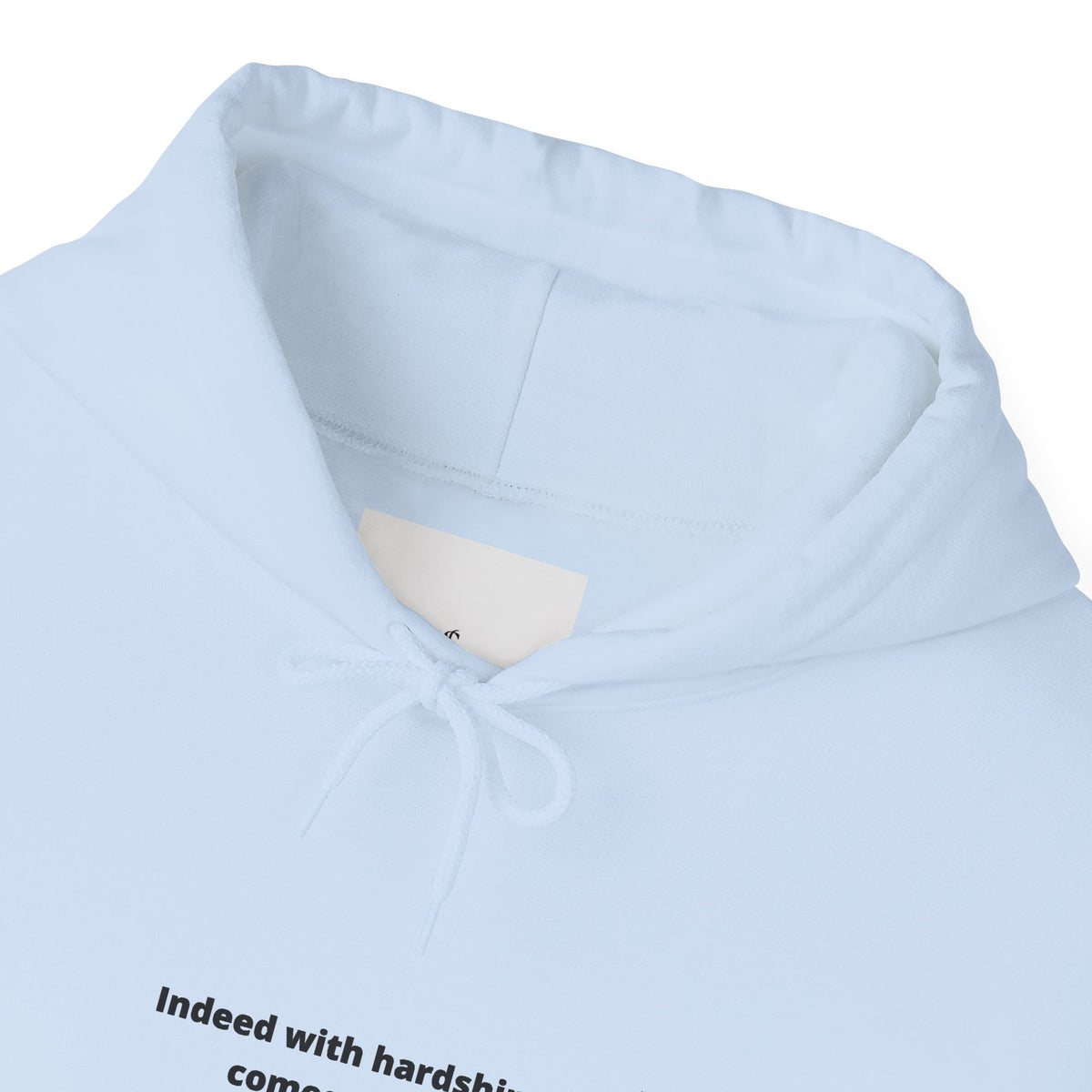 Minimal White Hoodie with "Indeed With Hardship Comes Ease" Text — Inspirational Comfort Pullover