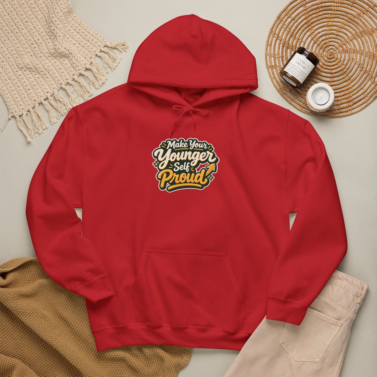 Make Your Younger Self Proud Hoodie — Inspirational Motivational Sweatshirt