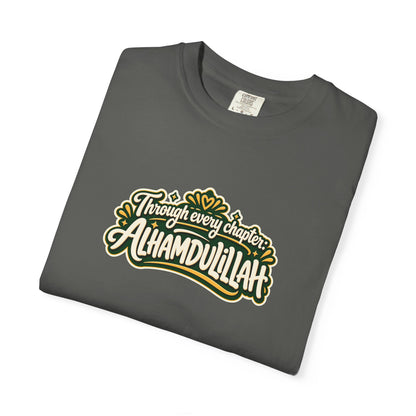 Alhamdulillah Graphic T-Shirt — 'Through Every Chapter' Tee