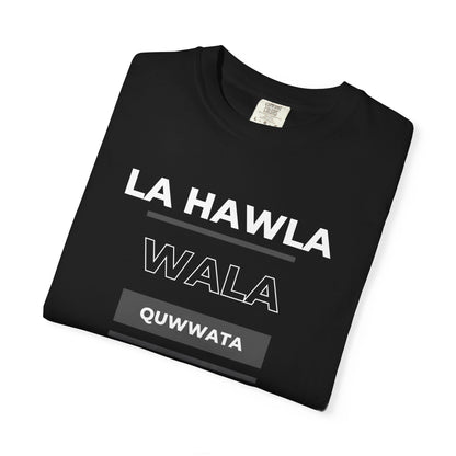 La Hawla Wala Illa Billah T-Shirt — Islamic Reminder Tee