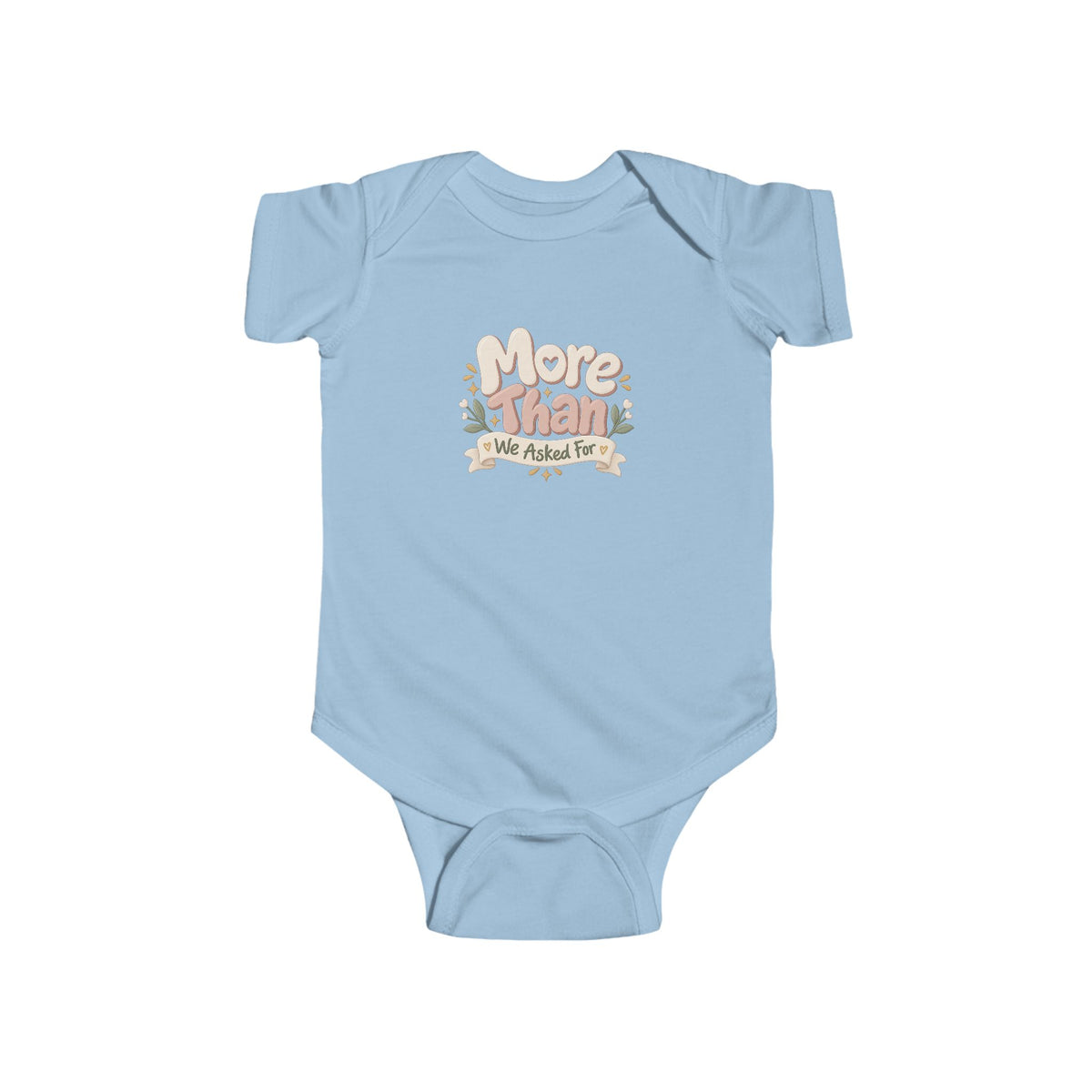 Infant Bodysuit - "More Than We Asked For" Floral Baby Onesie