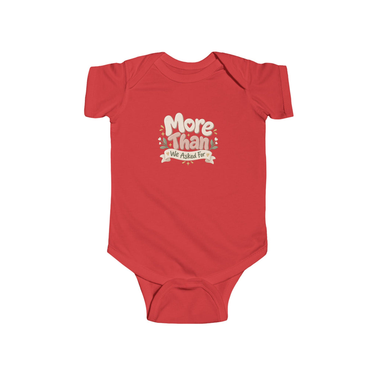 Infant Bodysuit - "More Than We Asked For" Floral Baby Onesie