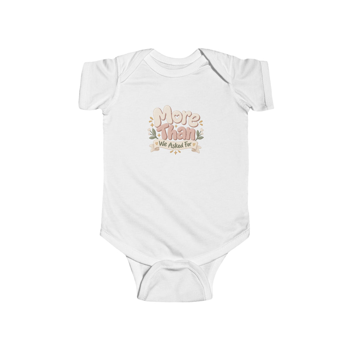 Infant Bodysuit - "More Than We Asked For" Floral Baby Onesie