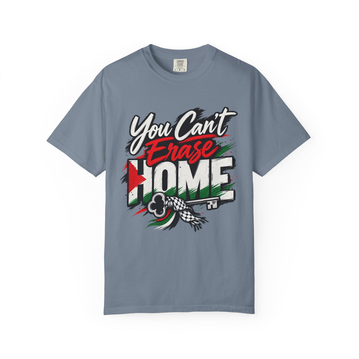 You Can't Erase Home T-Shirt — Palestine Solidarity Graphic Tee