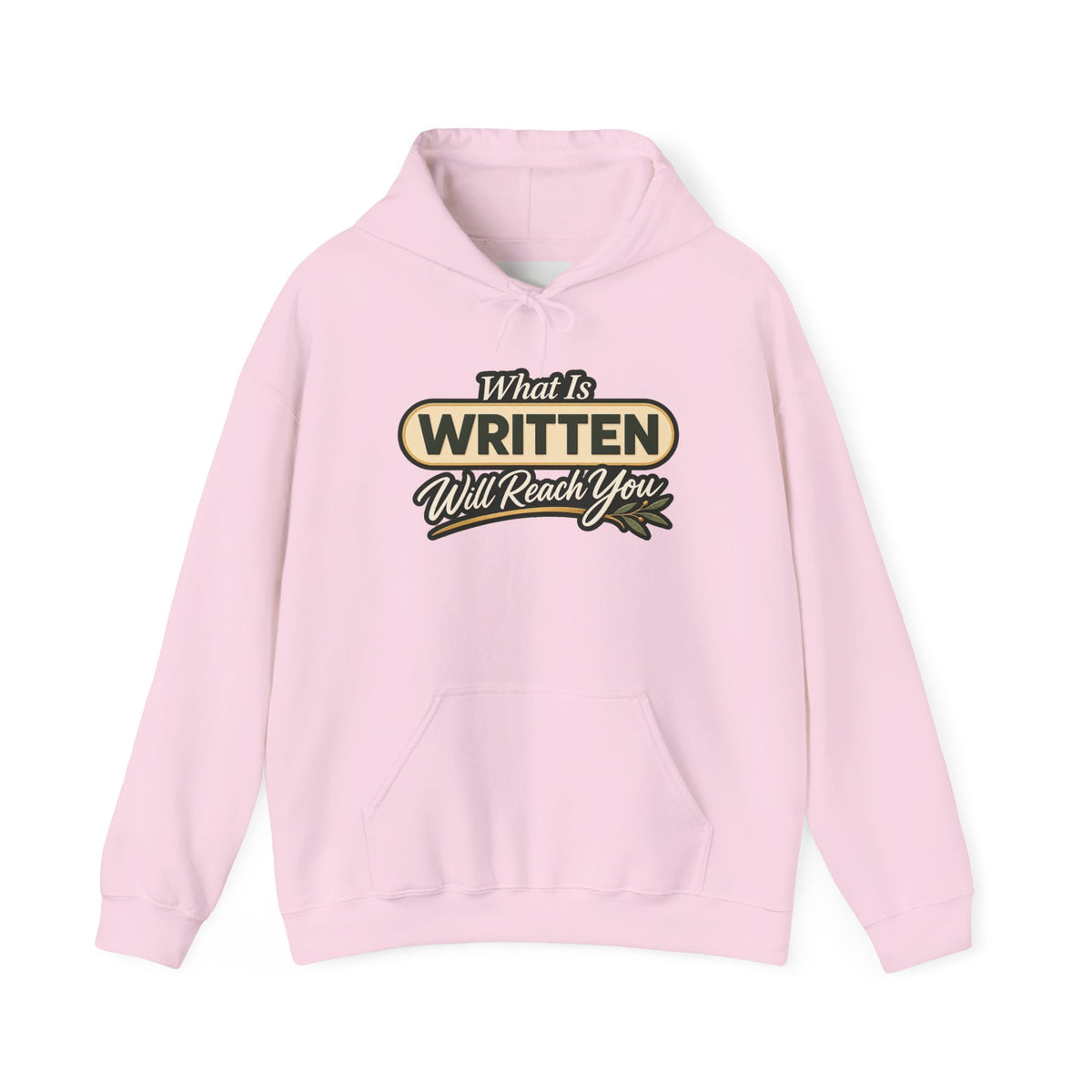 Inspirational "What Is Written Will Reach You" Hoodie — Religious Motivational Pullover