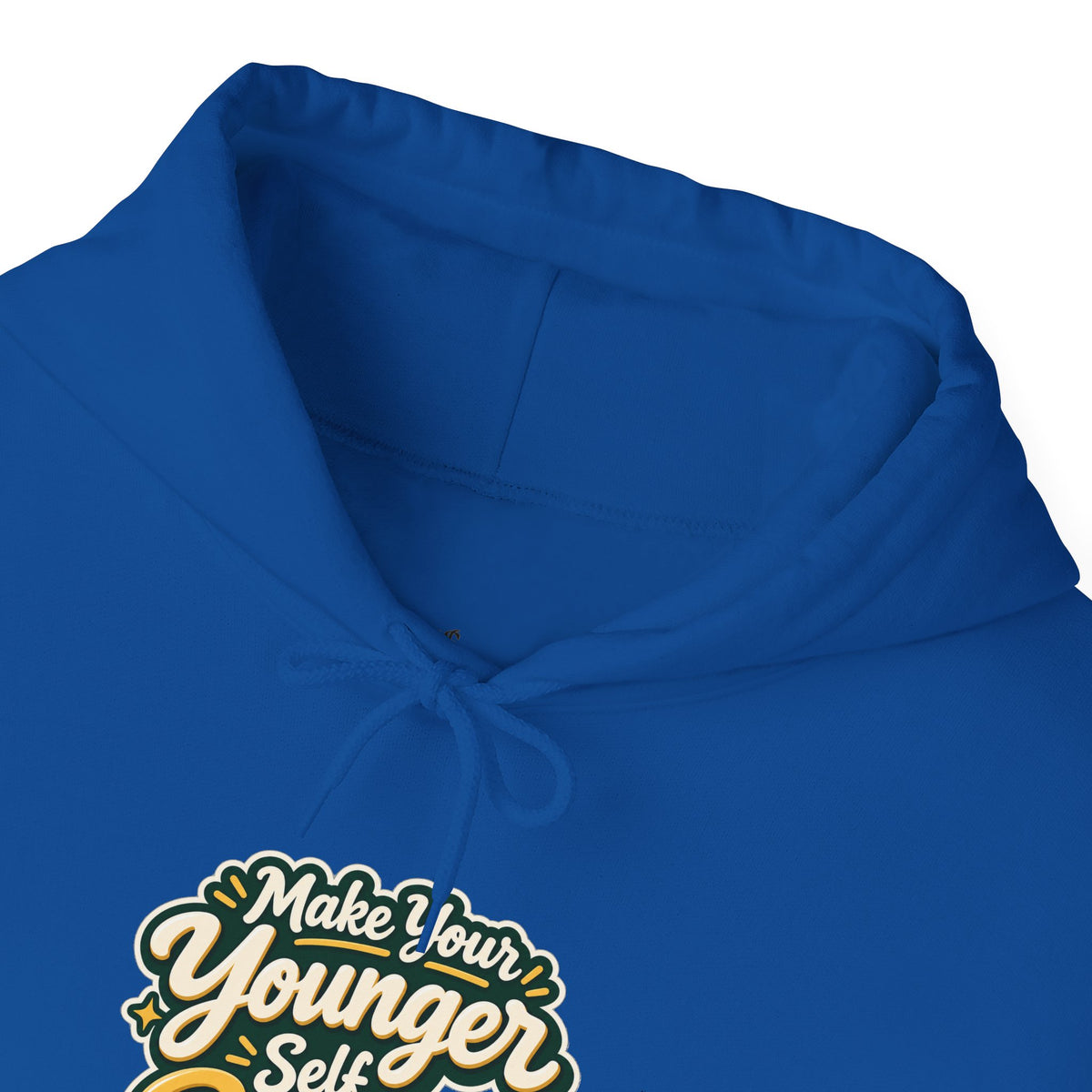 Make Your Younger Self Proud Hoodie — Inspirational Motivational Sweatshirt