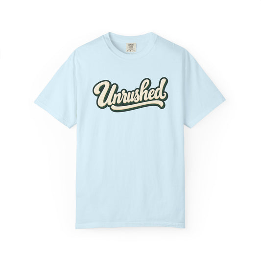 Unrushed Script T-Shirt — Vintage Retro Graphic Tee
