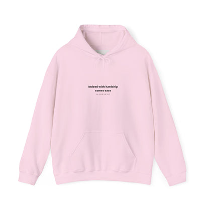 Minimal White Hoodie with "Indeed With Hardship Comes Ease" Text — Inspirational Comfort Pullover