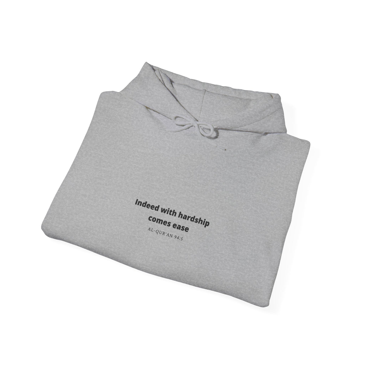 Minimal White Hoodie with "Indeed With Hardship Comes Ease" Text — Inspirational Comfort Pullover