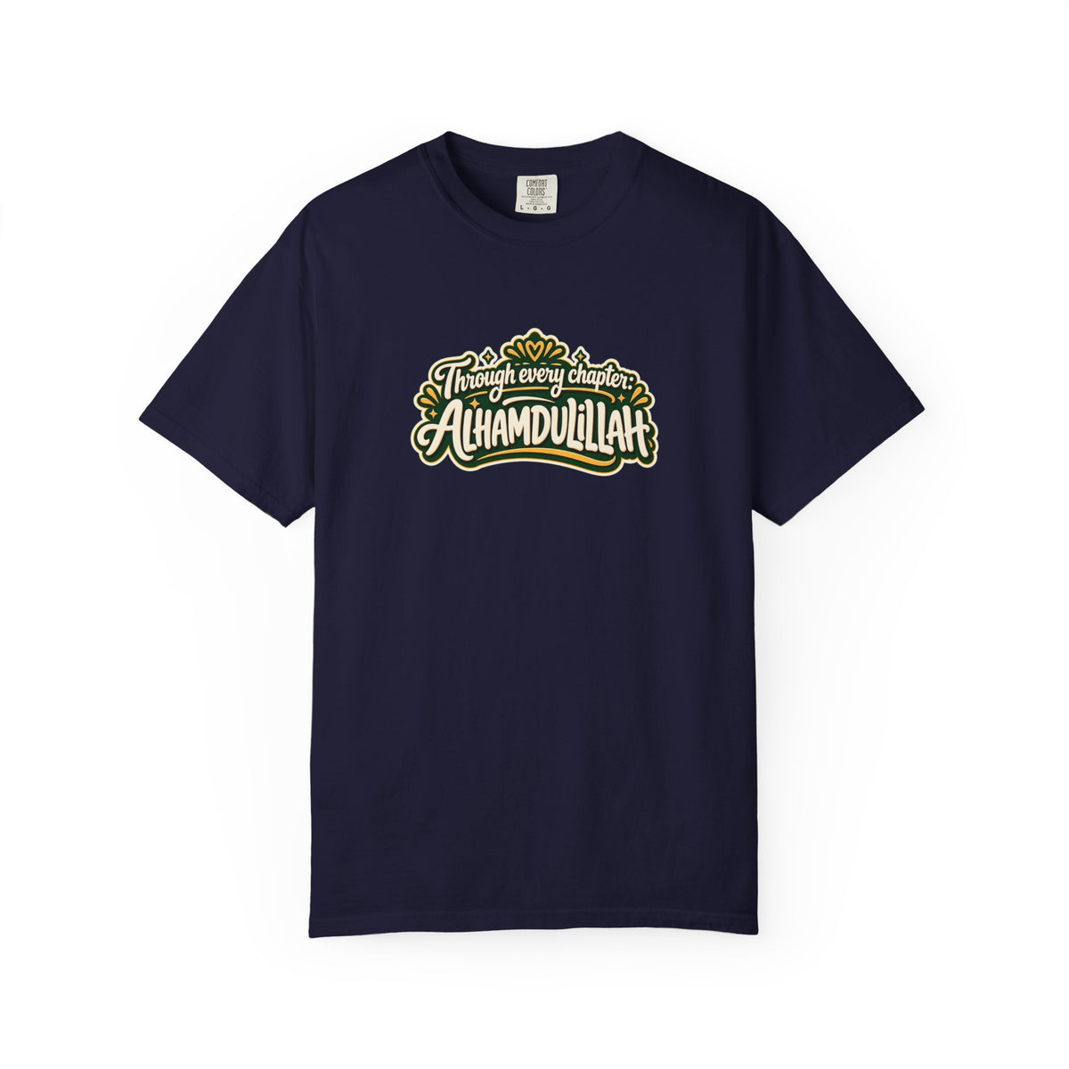 Alhamdulillah Graphic T-Shirt — 'Through Every Chapter' Tee