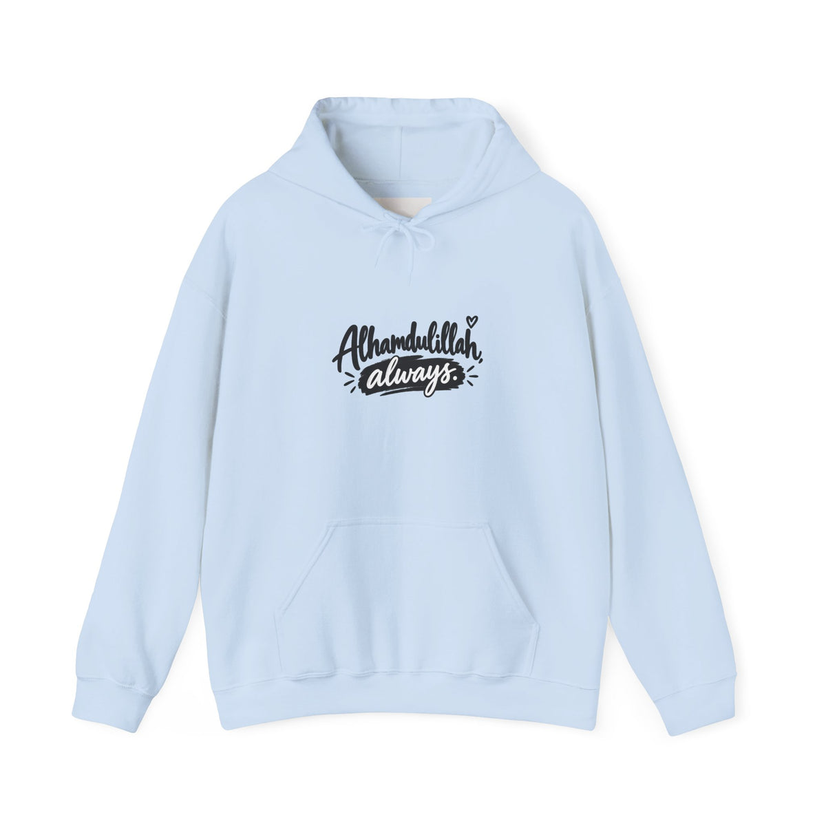 Alhamdulillah Always Hoodie — Faith-Inspired Gratitude Pullover