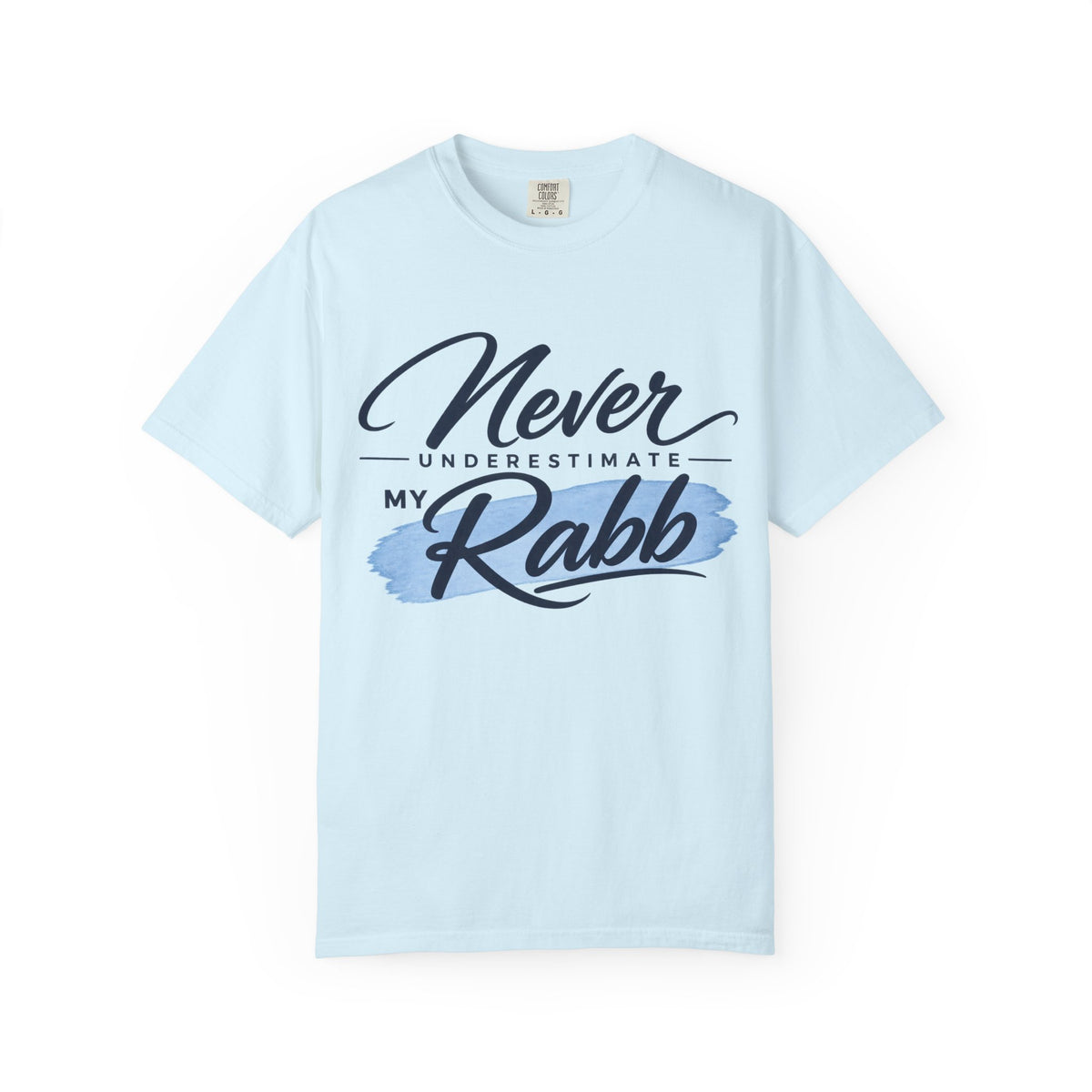 Never Underestimate My Rabb T-Shirt