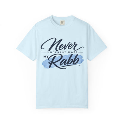 Never Underestimate My Rabb T-Shirt