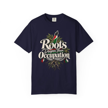 T-Shirt — "Roots Deeper Than Occupation" Heritage Graphic Tee