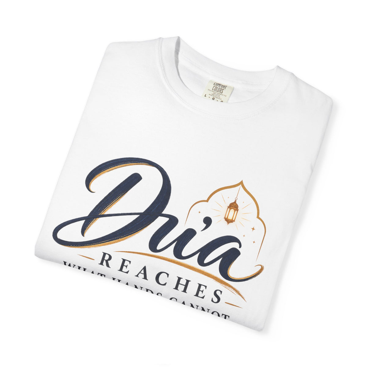Dua Reaches T-Shirt — 'Dua Reaches What Hands Cannot' Tee