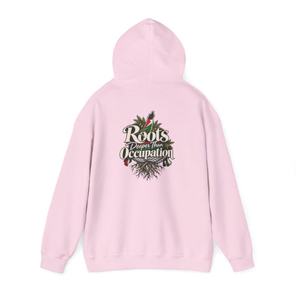 Hoodie — "Unrooted? Never." / "Roots Deeper Than Occupation" Graphic Hoodie