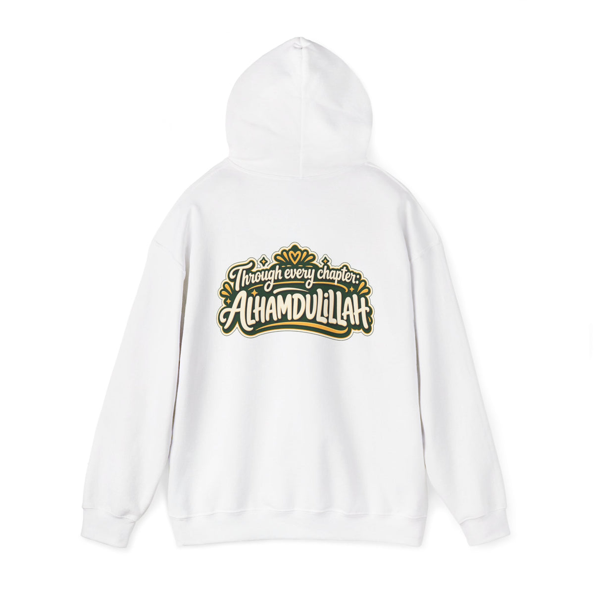 Alhamdulillah Hoodie — 'Through Every Chapter' Inspirational Islamic Pullover