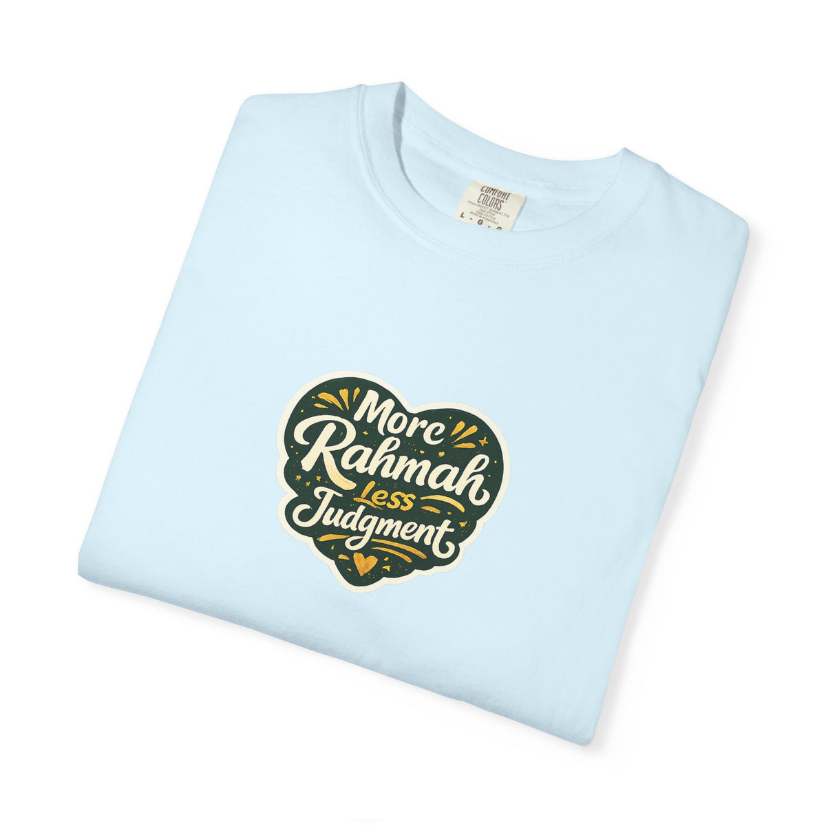 More Rahimah Less Judgment T-Shirt