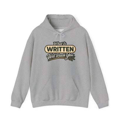 Inspirational "What Is Written Will Reach You" Hoodie — Religious Motivational Pullover