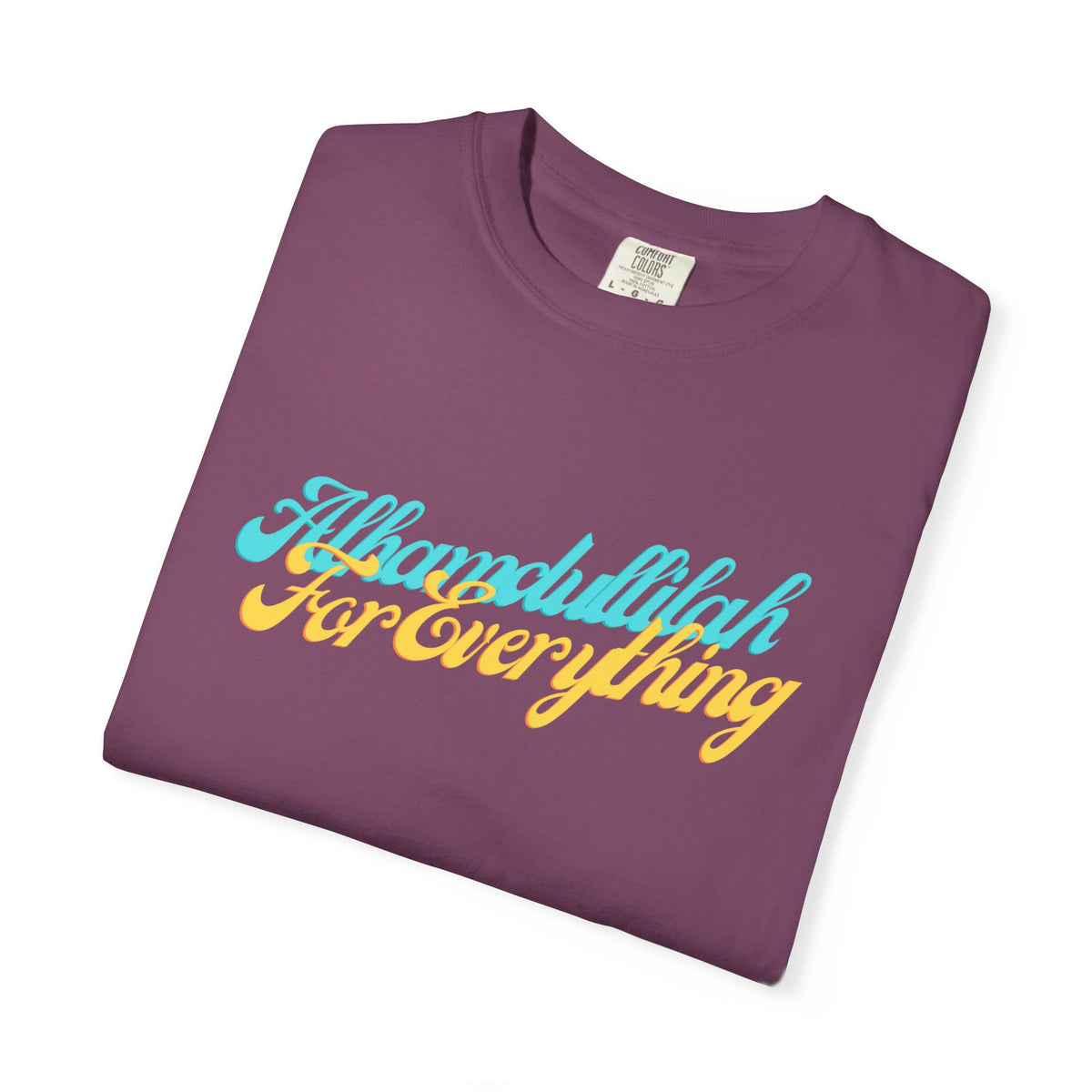 Gratitude Tee — "Alhamdulillah for Everything" Garment-Dyed T-Shirt