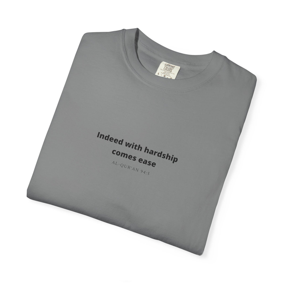 Minimalist Quran Quote T-Shirt — “Indeed with hardship comes ease” Centered Text