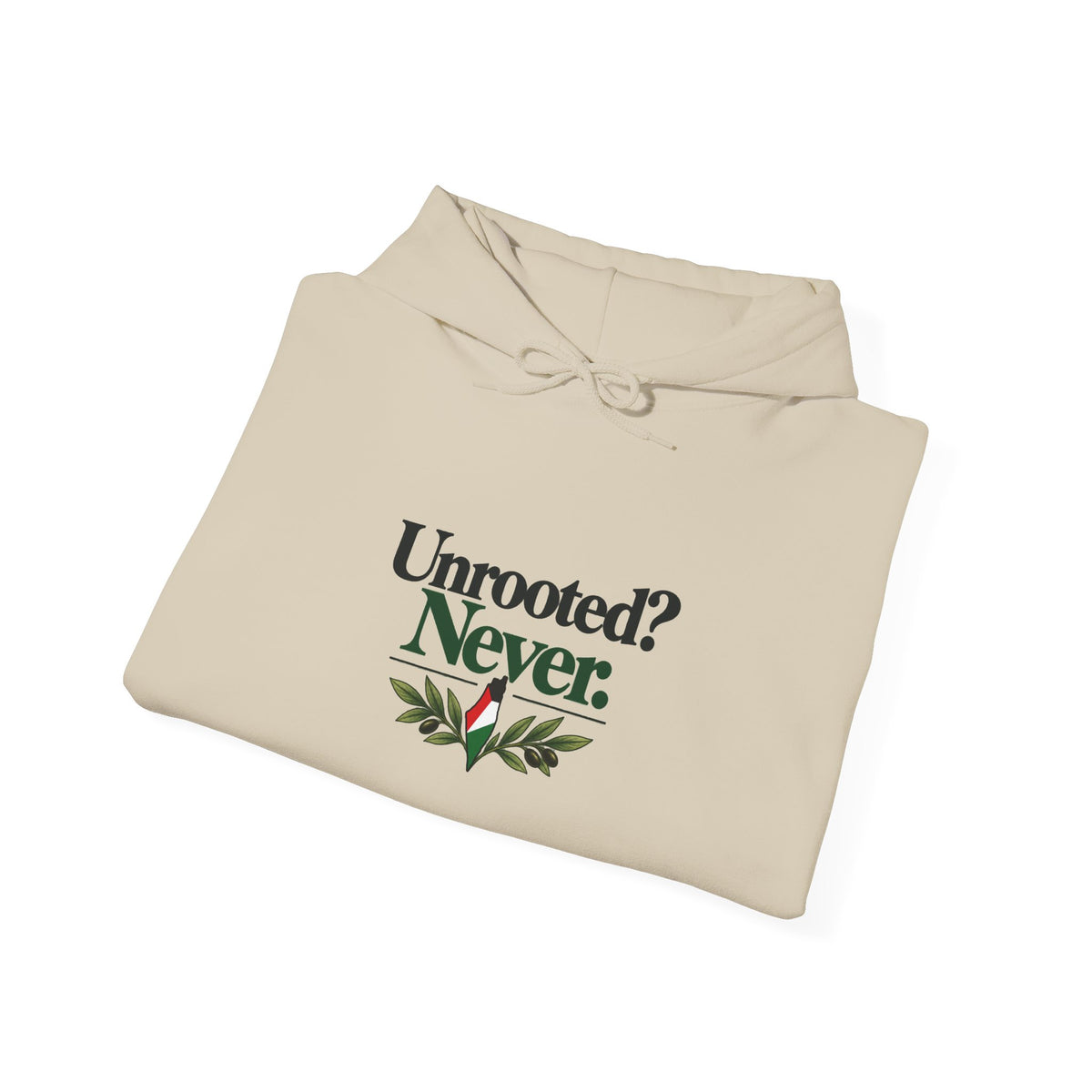 Hoodie — "Unrooted? Never." / "Roots Deeper Than Occupation" Graphic Hoodie